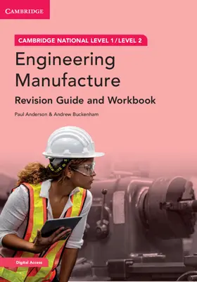 Przewodnik i zeszyt ćwiczeń Cambridge National in Engineering Manufacture z dostępem cyfrowym (2 lata): Level 1/Level 2 [With Access Code] - Cambridge National in Engineering Manufacture Revision Guide and Workbook with Digital Access (2 Years): Level 1/Level 2 [With Access Code]