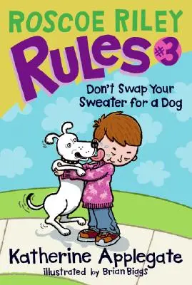 Zasady Roscoe Riley #3: Nie zamieniaj swetra na psa - Roscoe Riley Rules #3: Don't Swap Your Sweater for a Dog