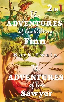 Przygody Tomka Sawyera i Przygody Huckleberry'ego Finna: Zestaw 2 książek - The Adventures Of Tom Sawyer & The Adventures Of Huckleberry Finn: Set Of 2 Books