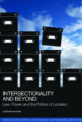 Intersekcjonalność i nie tylko: Prawo, władza i polityka lokalizacji - Intersectionality and Beyond: Law, Power and the Politics of Location