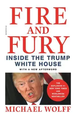 Ogień i furia: Wewnątrz Białego Domu Trumpa - Fire and Fury: Inside the Trump White House