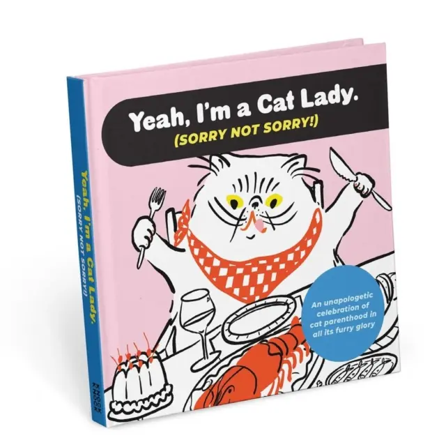 Jestem kocią damą, przepraszam, nie przepraszam Książka - I'm a Cat Lady Sorry Not Sorry Book