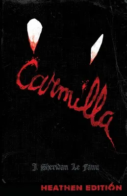 Carmilla (wydanie pogańskie) - Carmilla (Heathen Edition)