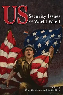 Kwestie bezpieczeństwa USA i I wojna światowa - US Security Issues and World War I