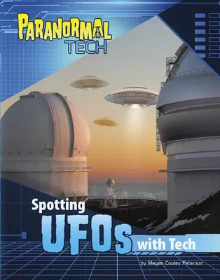 Wykrywanie UFO za pomocą technologii - Spotting UFOs with Tech