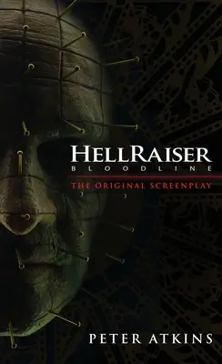 Hellraiser: Bloodline - Oryginalny scenariusz - Hellraiser: Bloodline - The Original Screenplay