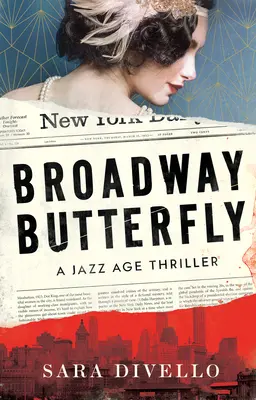 Broadway Butterfly: Thriller - Broadway Butterfly: A Thriller