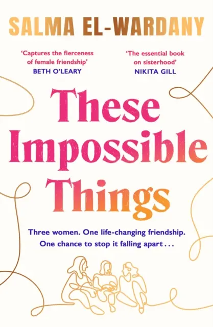 These Impossible Things - Niezapomniana historia miłości i przyjaźni - These Impossible Things - An unforgettable story of love and friendship