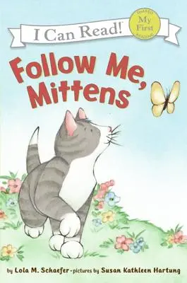 Chodź za mną, Kocurku - Follow Me, Mittens