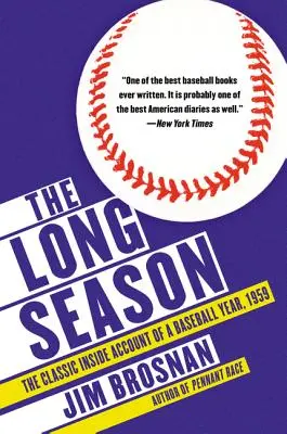 The Long Season: Klasyczna relacja z roku baseballowego, 1959 - The Long Season: The Classic Inside Account of a Baseball Year, 1959