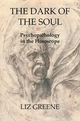 Mrok duszy: psychopatologia w horoskopie - The Dark of the Soul: Psychopathology in the Horoscope