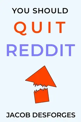 Powinieneś rzucić Reddit - You Should Quit Reddit