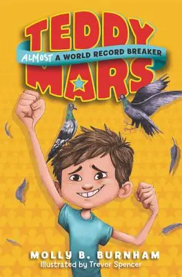 Teddy Mars Book #1: Prawie rekordzista świata - Teddy Mars Book #1: Almost a World Record Breaker