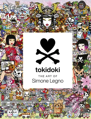 Tokidoki: Sztuka Simone Legno - Tokidoki: The Art of Simone Legno