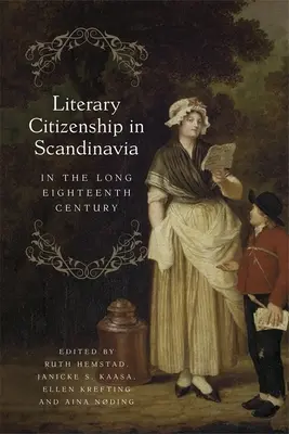 Obywatelstwo literackie w Skandynawii w długim XVIII wieku - Literary Citizenship in Scandinavia in the Long Eighteenth Century