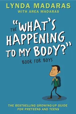 Co się dzieje z moim ciałem? Książka dla chłopców: Wydanie poprawione - What's Happening to My Body? Book for Boys: Revised Edition