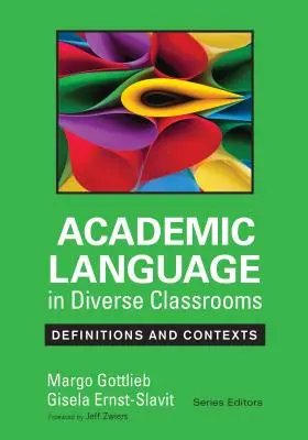Język akademicki w zróżnicowanych klasach: Definicje i konteksty - Academic Language in Diverse Classrooms: Definitions and Contexts