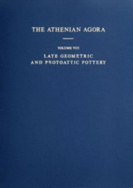 Późnogeometryczna i protoattycka ceramika, od połowy VIII do końca VII wieku p.n.e. - Late Geometric and Protoattic Pottery, Mid 8th to Late 7th Century BC