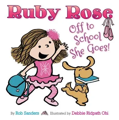 Ruby Rose: Idzie do szkoły - Ruby Rose: Off to School She Goes