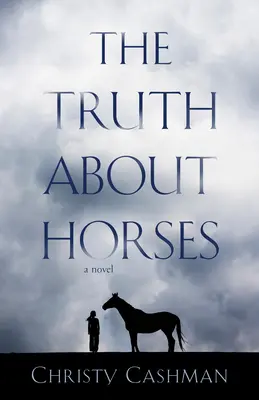 Prawda o koniach - The Truth about Horses