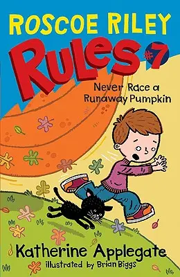 Zasady Roscoe Riley #7: Nigdy nie ścigaj uciekającej dyni - Roscoe Riley Rules #7: Never Race a Runaway Pumpkin