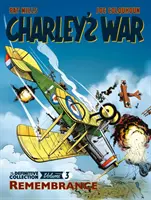 Charley's War Vol. 3: Remembrance - Ostateczna kolekcja - Charley's War Vol. 3: Remembrance - The Definitive Collection