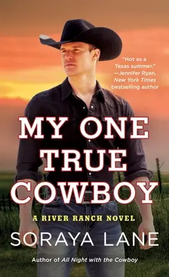 Mój jedyny prawdziwy kowboj: Powieść o River Ranch - My One True Cowboy: A River Ranch Novel