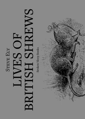 Życie brytyjskich ryjówek - Lives of British Shrews