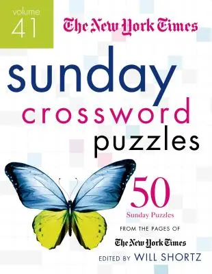 The New York Times Sunday Crossword Puzzles, Volume 41: 50 niedzielnych łamigłówek ze stron New York Timesa - The New York Times Sunday Crossword Puzzles, Volume 41: 50 Sunday Puzzles from the Pages of the New York Times