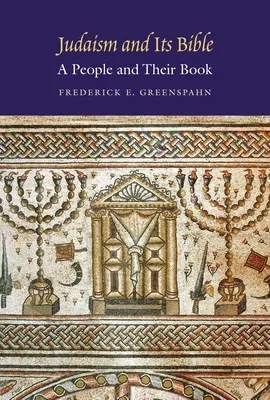 Judaizm i jego Biblia: Ludzie i ich księgi - Judaism and Its Bible: A People and Their Book