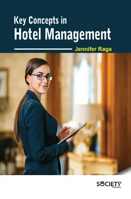 Kluczowe pojęcia w zarządzaniu hotelem - Key Concepts in Hotel Management