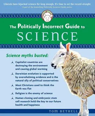 Niepoprawny politycznie przewodnik po nauce - The Politically Incorrect Guide to Science