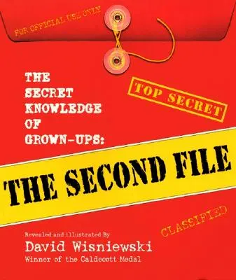 Sekretna wiedza dorosłych: Drugi plik - The Secret Knowledge of Grown-Ups: The Second File