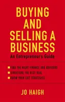 Kupno i sprzedaż firmy - przewodnik przedsiębiorcy - Buying And Selling A Business - An entrepreneur's guide