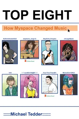 Pierwsza ósemka: Jak Myspace zmienił muzykę - Top Eight: How Myspace Changed Music