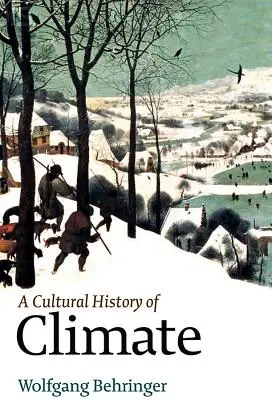 Kulturowa historia klimatu - A Cultural History of Climate