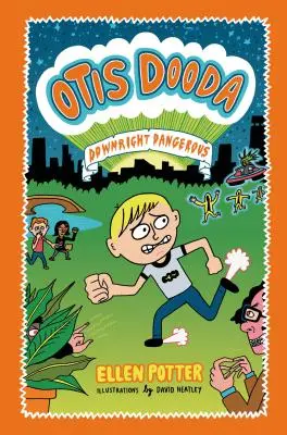 Otis Dooda: Wręcz niebezpieczny - Otis Dooda: Downright Dangerous