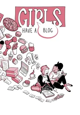 Girls Have a Blog: Wydanie kompletne - Girls Have a Blog: The Complete Edition