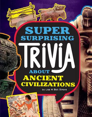 Super zaskakujące ciekawostki o starożytnych cywilizacjach - Super Surprising Trivia about Ancient Civilizations