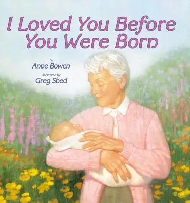 Kochałem cię, zanim się urodziłeś - I Loved You Before You Were Born