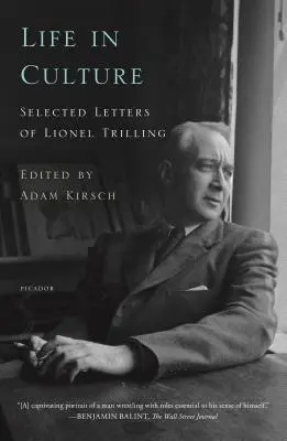 Życie w kulturze: Wybrane listy Lionela Trillinga - Life in Culture: Selected Letters of Lionel Trilling