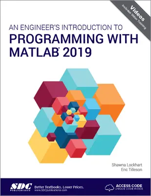 Inżynierskie wprowadzenie do programowania w MATLAB 2019 - An Engineer's Introduction to Programming with MATLAB 2019