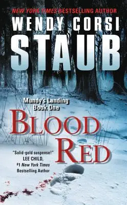 Czerwień krwi: Mundy's Landing Book One - Blood Red: Mundy's Landing Book One