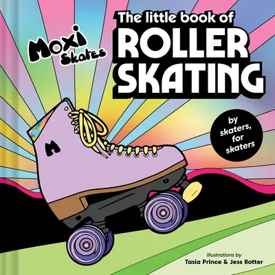 Mała książka o jeździe na rolkach - The Little Book of Roller Skating