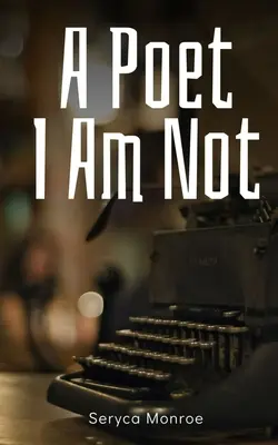 Poetą nie jestem - A Poet I Am Not
