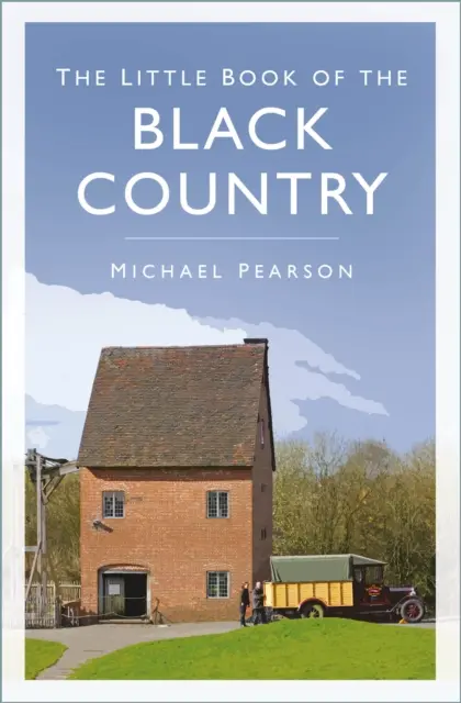 Mała księga Czarnego Kraju - Little Book of the Black Country