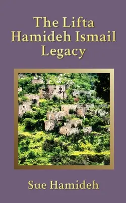 Dziedzictwo Lifty Hamideh Ismail - The Lifta Hamideh Ismail Legacy