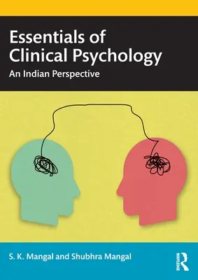 Podstawy psychologii klinicznej: Perspektywa indyjska - Essentials of Clinical Psychology: An Indian Perspective