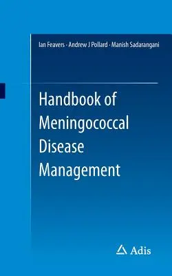 Podręcznik zarządzania chorobami meningokokowymi - Handbook of Meningococcal Disease Management