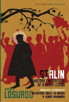 Stalin: historia i krytyka czarnej legendy - Stalin: History and Critique of a Black Legend